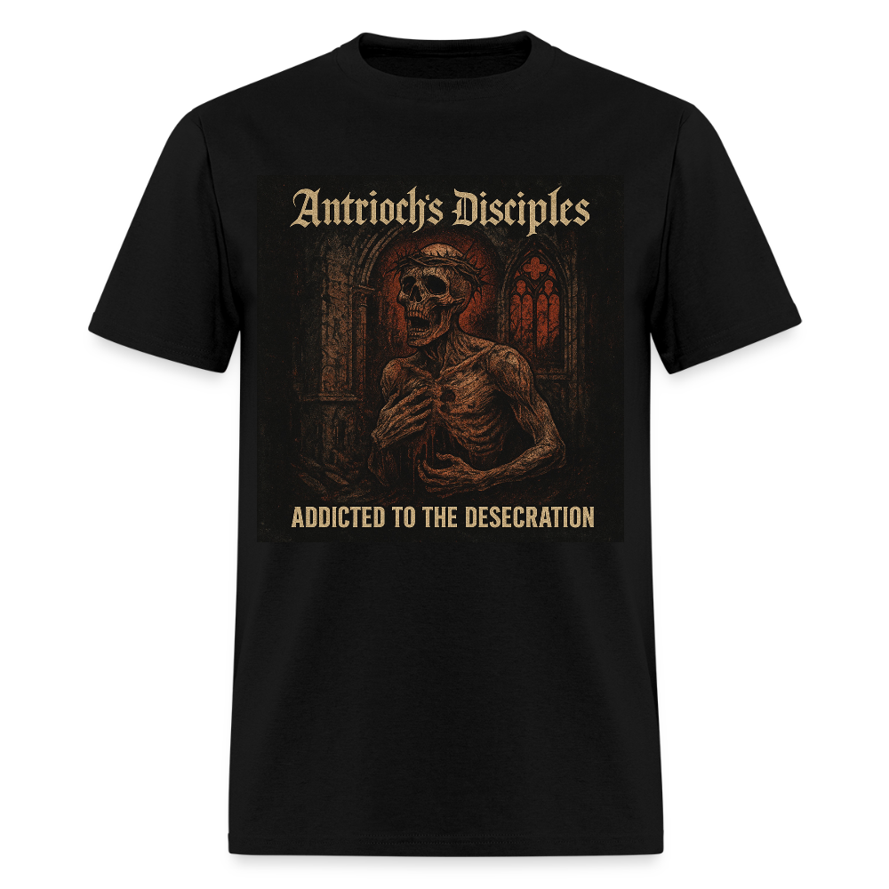 Antrioch's Disciples Addicted to the Desecration Men's T-Shirt | GILDAN 5000 - black