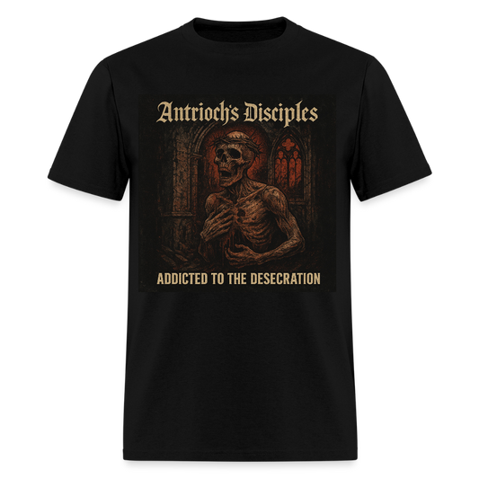Antrioch's Disciples Addicted to the Desecration Men's T-Shirt | GILDAN 5000 - black