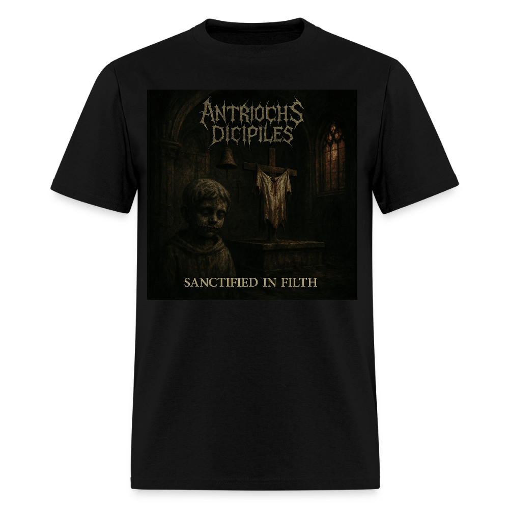 Antrioch's Disciples Sanctified in Filth Men's T-Shirt | GILDAN 5000 - black