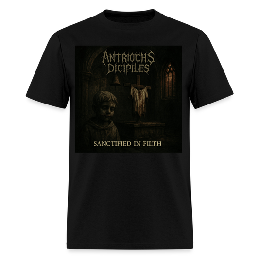 Antrioch's Disciples Sanctified in Filth Men's T-Shirt | GILDAN 5000 - black