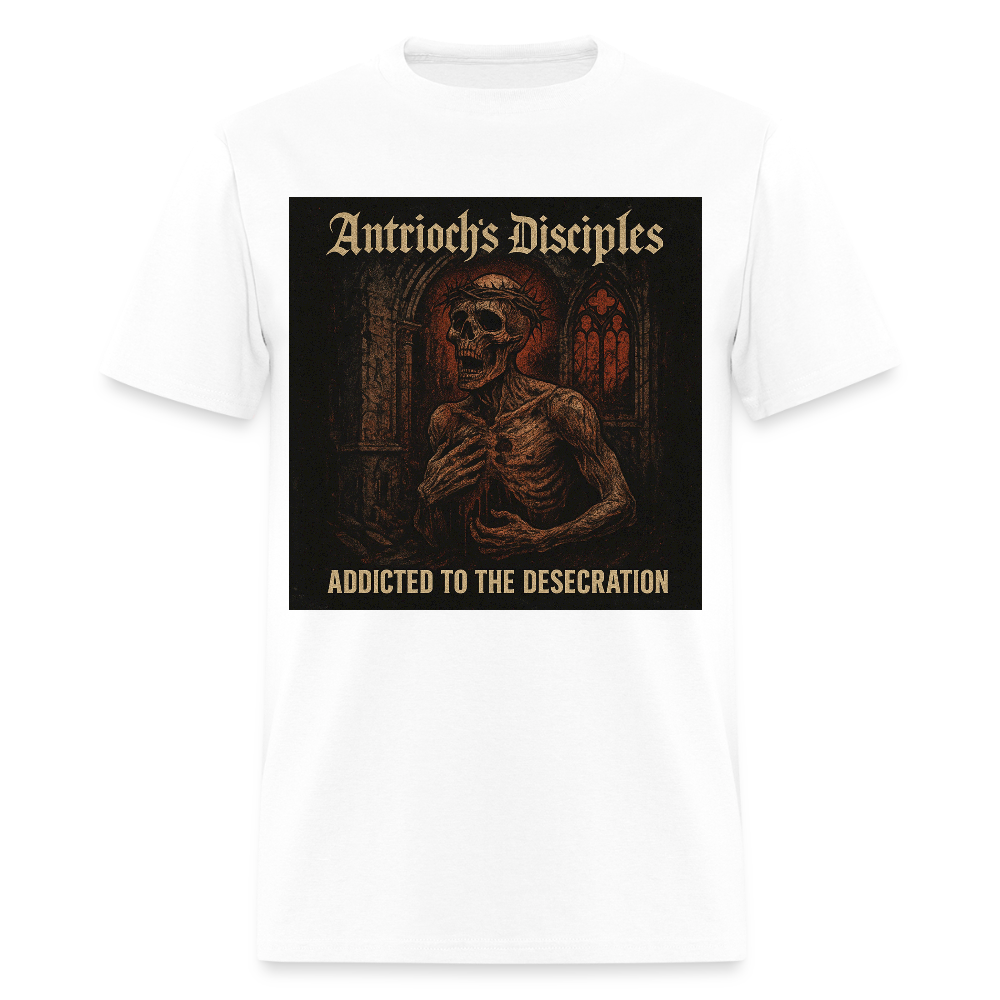 Antrioch's Disciples Addicted to the Desecration Men's T-Shirt | GILDAN 5000 - white