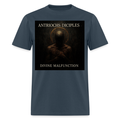 Antrioch's Disciples Divine Malfunction Men's T-Shirt | GILDAN 5000 -  blue dusk