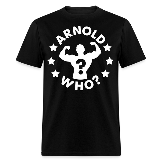 Robby Starr - Arnold Who - Unisex Classic T-Shirt - black