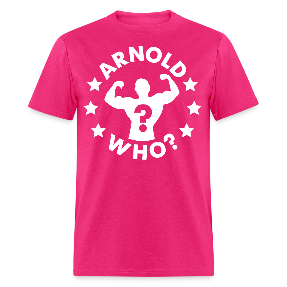 Robby Starr - Arnold Who - Unisex Classic T-Shirt - fuchsia