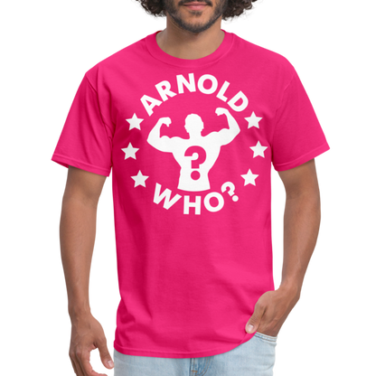 Robby Starr - Arnold Who - Unisex Classic T-Shirt - fuchsia