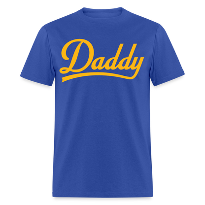 Daddy Unisex Classic T-Shirt - royal blue